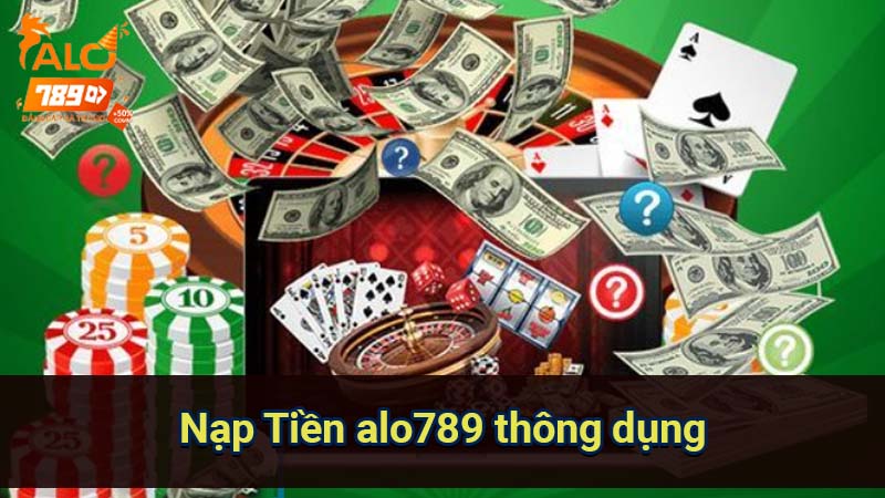 nap-tien-alo789-thong-dung